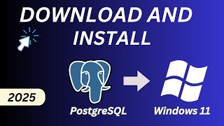 How to Download and Install PostgreSQL on Windows 1011  2025 [upl. by Armillas]