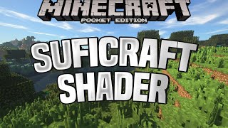 SUFICRAFT SHADER  BEST MCPE SHADERS FOR 116115114 [upl. by Airetak]