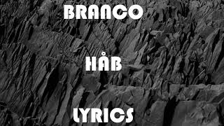 Branco  Håb Lyrics [upl. by Chrissie245]