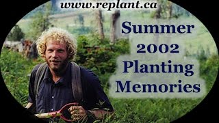 Replantca 2002 Summer Tree Planting Memories [upl. by Ailssa]