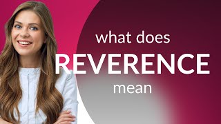 Reverence  REVERENCE meaning [upl. by Eachelle41]