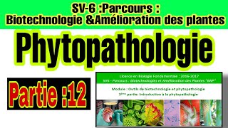 Phytopathologie partie 12  La réponse des plantes aux attaques par les agents pathogènes [upl. by Kwan]