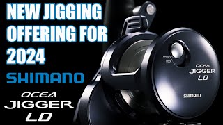 NEW JIGGING REEL FOR 2024  SHIMANO OCEA JIGGER 2500LD [upl. by Alehcim]