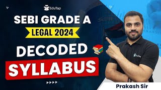 SEBI Grade A Legal 2024 Detailed Syllabus Analysis  SEBI Legal Exam Phase 1 and Phase 2 Topics [upl. by Nmutua]