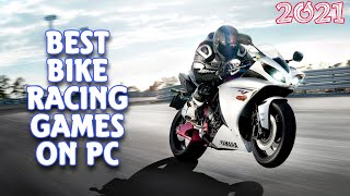 10 Best Bike Racing Games For PC 2021 [upl. by Kerek]