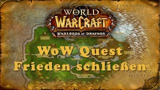 WoW Quest Frieden schließen [upl. by Keffer]