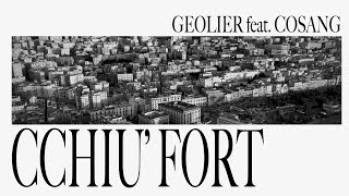 Geolier  CCHIU FORT feat Cosang Visual Video [upl. by Reifinnej871]