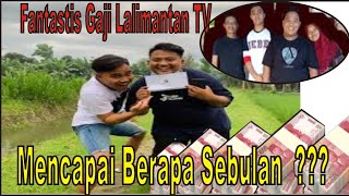 Naik Daun  Ini gaji Lalimantan Tv di yutube [upl. by Anaes]