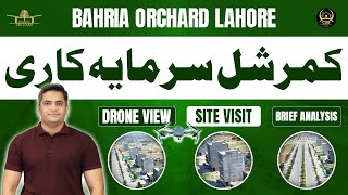 Bahria Orchard Lahore  Commercial Investment  Drone View  Site Visit  Brief Analysis  Nov 2024 [upl. by Alaikim573]