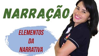 NARRAÇÃO  ELEMENTOS DA NARRATIVA [upl. by Irneh30]