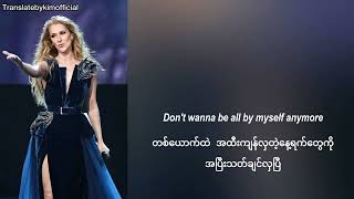 Céline Dion  All By Myself  lyrics  mmsub  Myanmar Subtitles  celinedion lyrics mmsub [upl. by Tony]