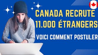 🚨🚨🚨Étape par Étape  Comment Postuler aux 11000 Offres dEmploi GRATUITES au Canada [upl. by Adnorrehs]