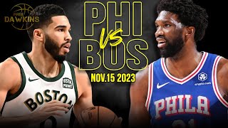 Philadelphia 76ers vs Boston Celtics Full Game Highlights  Nov 15 2023  FreeDawkins [upl. by Wobniar350]