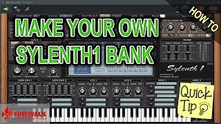 How To Make Your Own Sylenth1 Bank [upl. by Oremor]