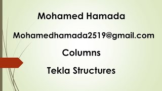 CH03 Column inTekla Structures كورس التكلا خرسانة [upl. by Namrehs]