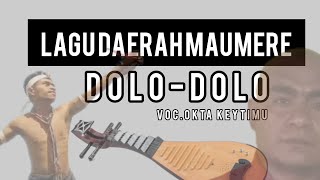 DOLO  DOLOLAGU DAERAH MAUMERE TERBARUVOCOKTAKEYTIMUboxiproduction [upl. by Litton]