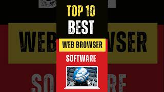 Top 10 Best Web Browser Software browser software [upl. by Anived]