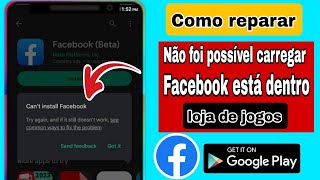 Como Corrigir Não É Possível Instalar o Facebook na Play Store  Não É Possível Instalar o Aplicativ [upl. by Nelon179]