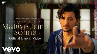 Darshan Raval  Mahiye Jinna SohnaOfficial Lyrical Video [upl. by Sufur]