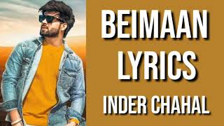 BEIMAAN SONG  LYRICS  INDER CHAHAL [upl. by Sinclare]