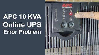 APC 10 KVA Online UPS Error Problem Solved [upl. by Philbert719]