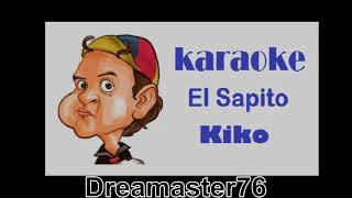 KARAOKE El sapito  Kiko  Los sapitos  Quico [upl. by Adabel368]