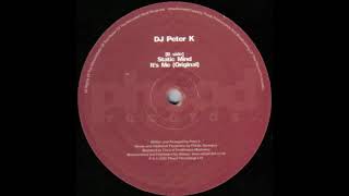 DJ Peter K  Its Me Original [upl. by Notneb]