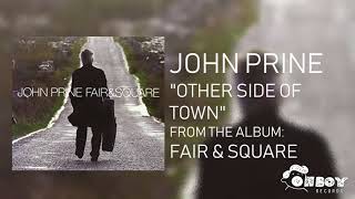 John Prine  Other Side of Town  Fair amp Square [upl. by Nosliw856]