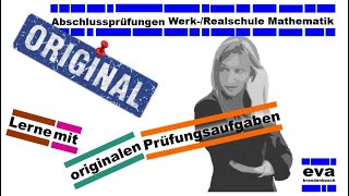 Abschlussprüfungen Mathematik WerkRealschule  Originale Prüfungsaufgaben [upl. by Rennob]