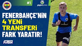 FENERBAHÇENİN 4 YENİ TRANSFERİ FARK YARATIR  GEGENPRESS [upl. by Benco]