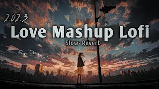 The Sadness of Love Slowed  Reverb Lofi Mix bharatnishad [upl. by Riggall641]