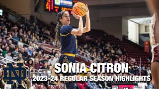 Sonia Citron 202324 Regular Season Highlights  Notre Dame Guard [upl. by Durwood]