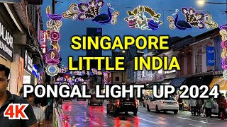 Singapore Little India  Pongal Light Up 2024 Tour  Thai Pongal 2024  Singapore 4K [upl. by Sacha]