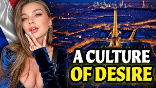 The HIDDEN LIFE Of FRANCE SEXUALITY DESIRE And A CULTURE Built On SEDUCTION [upl. by Au]