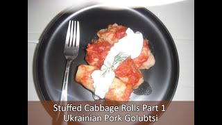 Stuffed Cabbage Rolls  Part 1  Ukrainian Pork Golubtsi  Recipe  How to Make [upl. by Westberg]