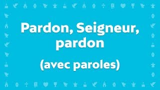 Pardon Seigneur pardon  Jeunesse en Mission  Chant Chrétien avec paroles pour le Carême et Pâques [upl. by Carlye]