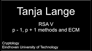 RSA V  p  1 p  1 methods and ECM [upl. by Ehtyaf]