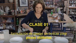 Formulación de Pastas Cerámicas  01 Piezas Utilitarias [upl. by Xerxes]