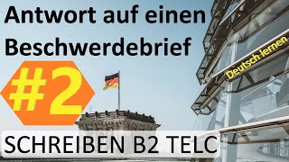 Beispiel 2 Antwort auf einen Beschwerdebrief ✉️ SCHREIBEN B2 TELC 👨‍🎓 Deutsch lernen [upl. by Ahsieyn]