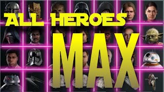 ALL HEROES MAXED Battlefront II [upl. by Airla]