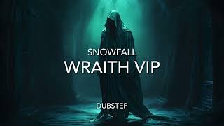 Snowfall  Wraith VIP [upl. by Elocn501]