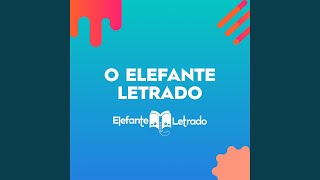 O Elefante Letrado [upl. by Zennie726]