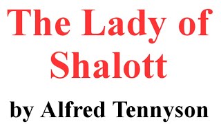 The Lady of Shalott  Lyric by Alfred Tennyson  Brief Summary [upl. by Noleta784]