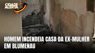 Homem ateia fogo na casa da exmulher em Blumenau [upl. by Aicercul55]