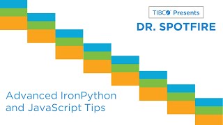 Dr Spotfire  Advanced IronPython and Javascript Tips [upl. by Bohun328]