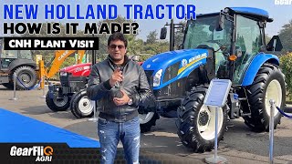 New Holland Tractor  How is it made  CNH Plant visit  GearFliQ [upl. by Artur]