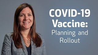 COVID19 Vaccine Planning and Rollout [upl. by Ara]