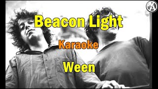 Ween  Beacon Light karaoke instrumental wlyrics [upl. by Drogin261]