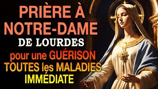 Prière puissante à NOTREDAME de LOURDES 🙌Pour une GUÉRISON immédiate [upl. by Ebony]