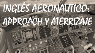 VATSIM Inglés Aeronáutico  Aproximación y Arribo Con Subtítulos [upl. by Juley]